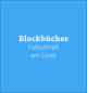 Blockbücher mit Farbschnitt am Cover